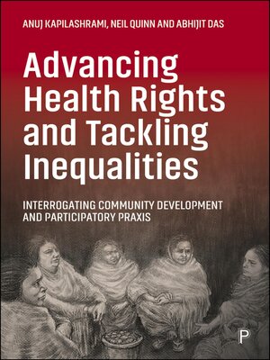 cover image of Advancing Health Rights and Tackling Inequalities